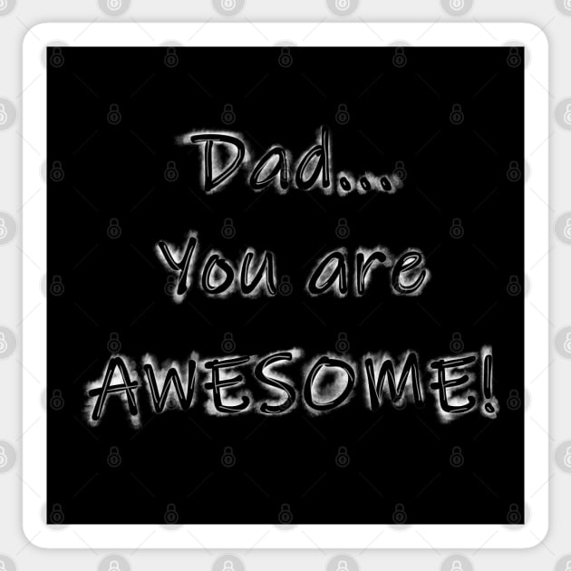 Dad you are awesome Sticker by RedHeadAmazona